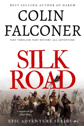 Silk Road: A haunting story of adventure, romance and courage (Epic Adventure) Paperback  February 15, 2018